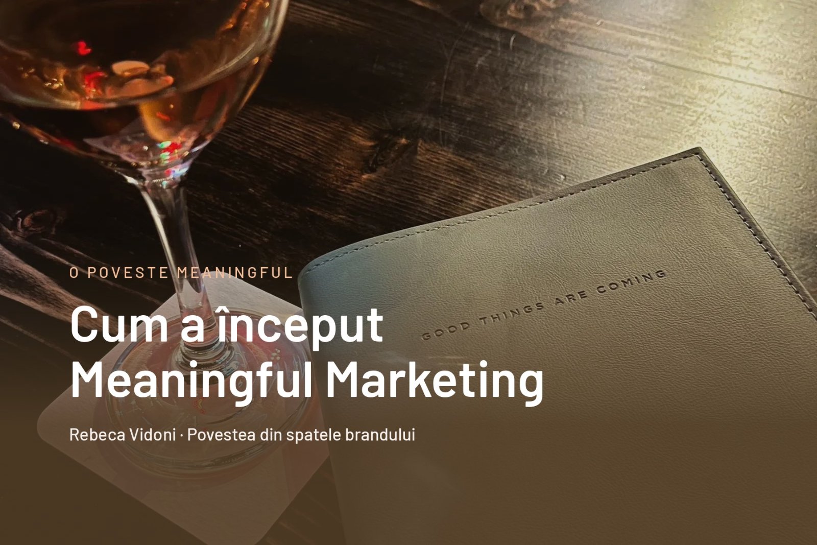 O poveste meaningful: cum a început Meaningful Marketing